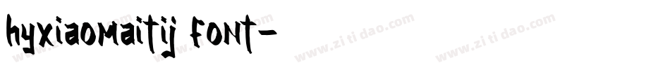 hyxiaomaitij font字体转换